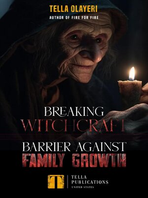 cover image of Breaking Witchcraft Barrier Against Family Growth